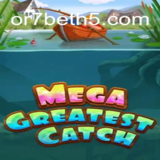 The Phenomenon of MegaGreatestCatch: Diving into the Game's Mechanics and Latest Trends